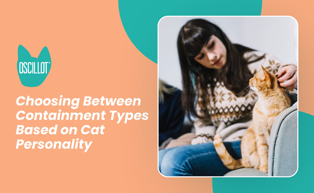 Choosing Between Containment Types Based on Cat Personality | Oscillot ...